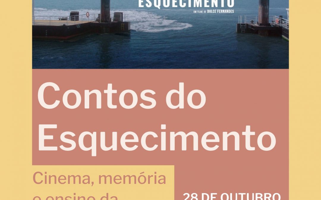 Seminário Aberto de Didática da História “Contos do Esquecimento – Cinema, memória e ensino da História”