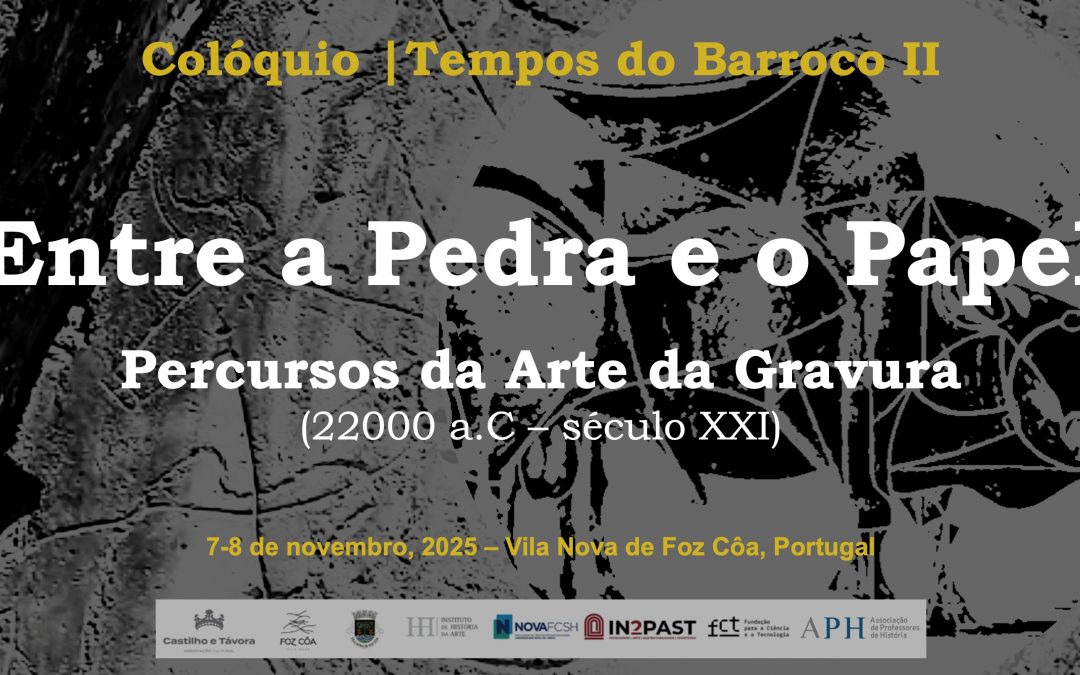 Entre a Pedra e o Papel. Percursos da Arte da Gravura – I e II