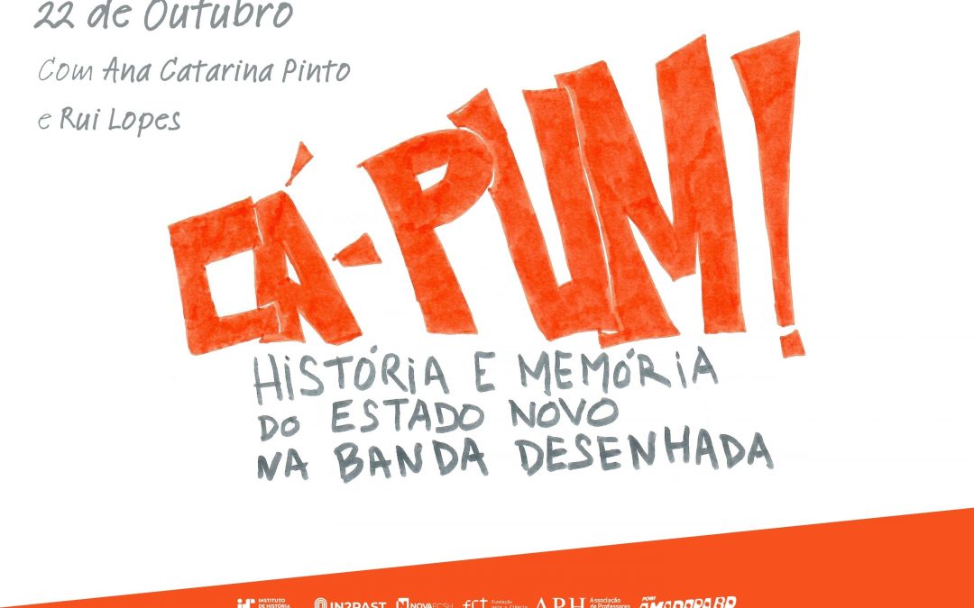 CÁ-PUM! História e Memória do Estado Novo na banda desenhada