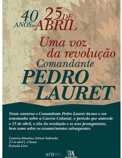 Conversas à Margem – Uma voz da revolução. Comandante Pedro Lauret